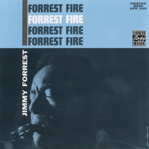 Forrest Fire by Jimmy Forrest - imusic.am