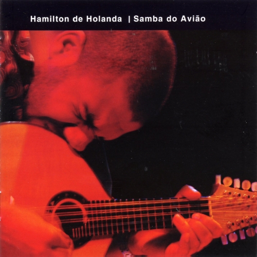 Samba Do Aviao by Hamilton De Holanda With Richard Galliano - imusic.am