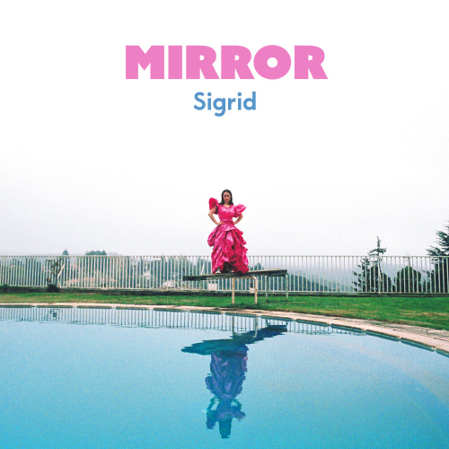 Mirror by Sigrid - imusic.am