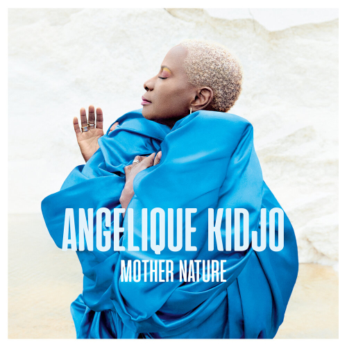 Mother Nature by Angélique Kidjo - imusic.am