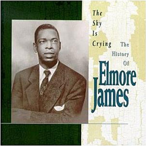 The Sky Is Crying by Elmore James - imusic.am