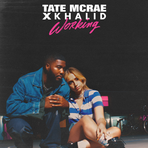 Working by Tate McRae, Khalid - imusic.am