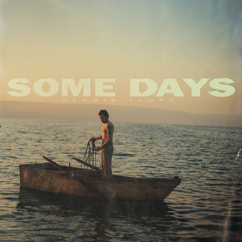 Some Days by Dennis Lloyd - imusic.am