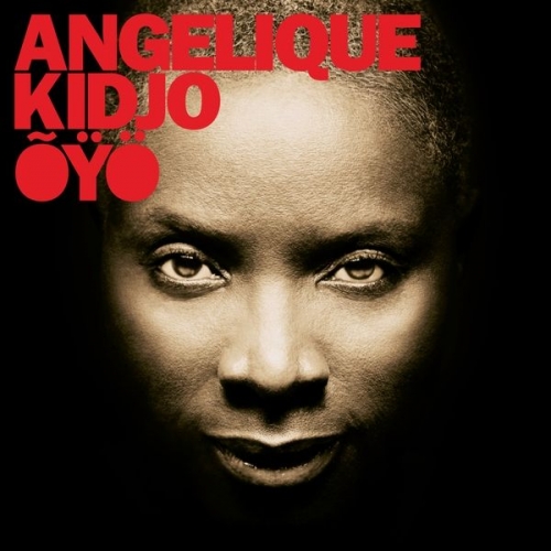 Oyo by Angelique Kidjo - imusic.am