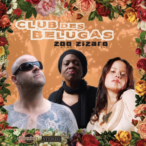 Zoo Zizaro by Club Des Belugas - imusic.am