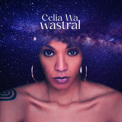 Wastral by Celia Wa - imusic.am