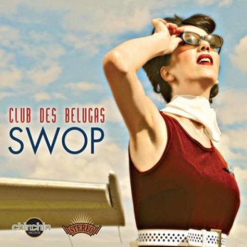 Swop by Club Des Belugas - imusic.am