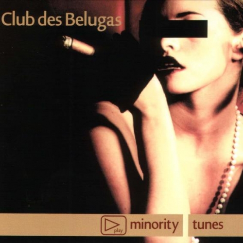 Minority Tunes by Club Des Belugas - imusic.am