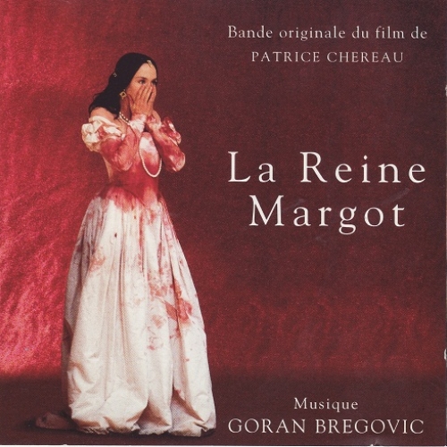 La Reine Margot by Goran Bregovic - imusic.am