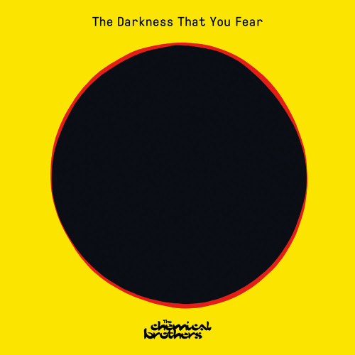 The Darkness That You Fear by The Chemical Brothers - imusic.am