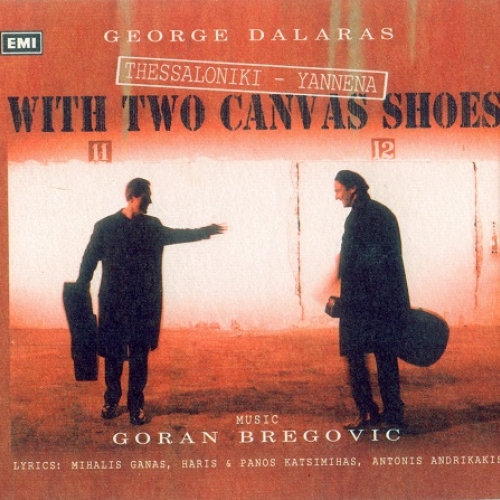 Thessaloniki-yannena: With Two Canvas Shoes by Goran Bregovic - imusic.am