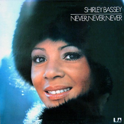 Never, Never, Never by Shirley Bassey - imusic.am