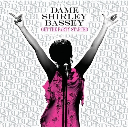Get The Party Started by Shirley Bassey - imusic.am