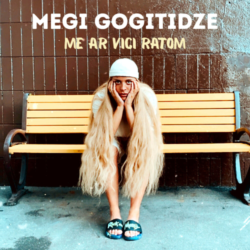 Me Ar Vici Ratom by Megi Gogitidze - imusic.am