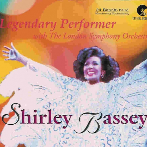 Shirley Bassey Legendary Performer With The London Symphony Orchestra by Shirley Bassey - imusic.am