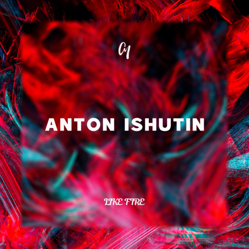 Like Fire by Anton Ishutin - imusic.am