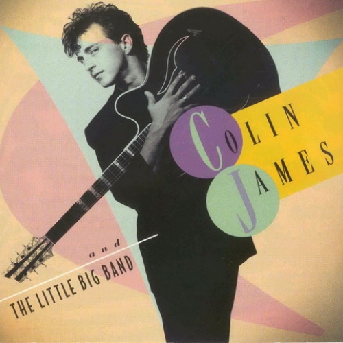 Colin James And The Little Big Band I by Little Big - imusic.am