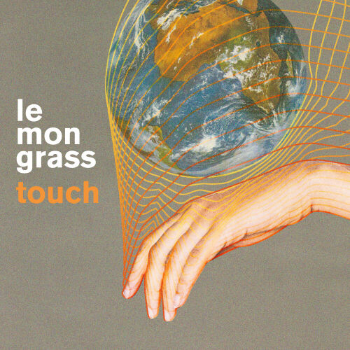 Touch by Lemongrass - imusic.am