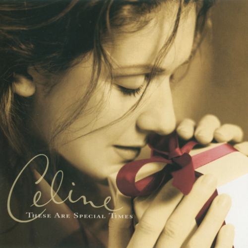These Are Special Times by Celine Dion - imusic.am