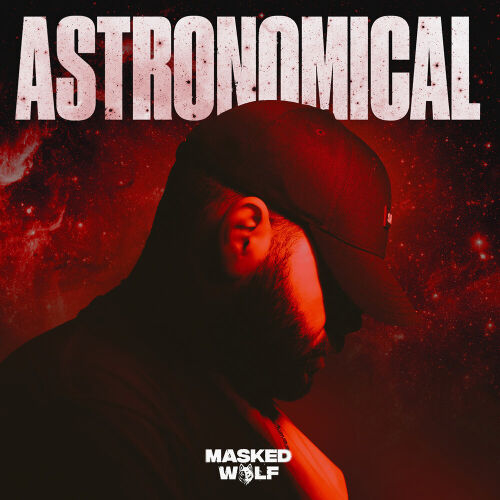 Astronomical by Masked Wolf - imusic.am
