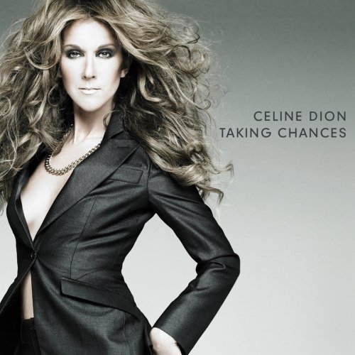 Taking Chances by Celine Dion - imusic.am