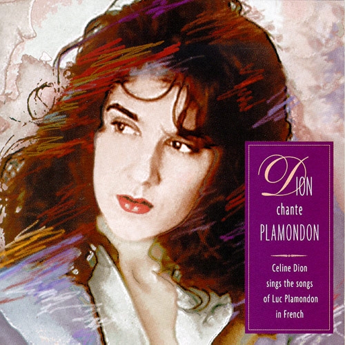 Des Mots Qui Sonnent (dion Chante Plamondon) by Celine Dion - imusic.am