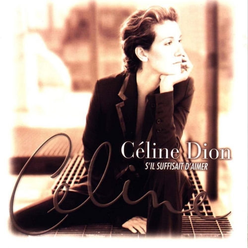 S'il Suffisait D'aimer by Celine Dion - imusic.am