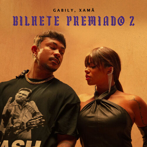 Bilhete Premiado 2 by Gabily, Xamã - imusic.am