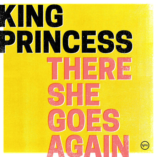 There She Goes Again by King Princess - imusic.am