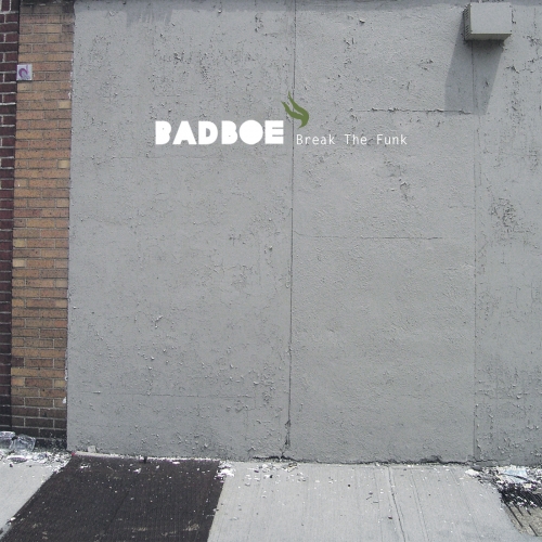 Break The Funk by Badboe - imusic.am