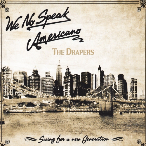 We No Speak Americano by The Drapers - imusic.am