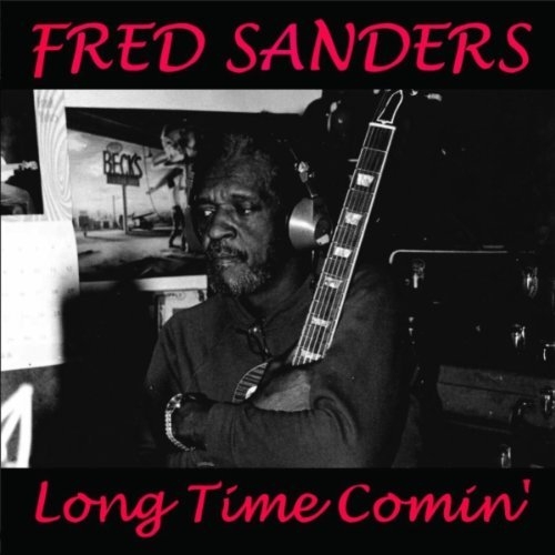 Long Time Comin' by Fred Sanders - imusic.am