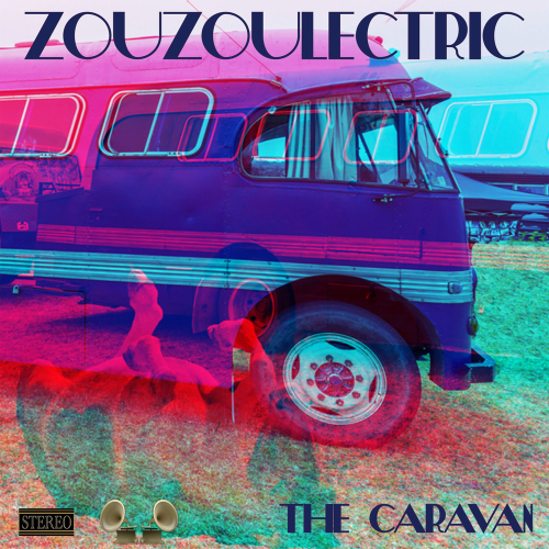 The Caravan by Zouzoulectric - imusic.am