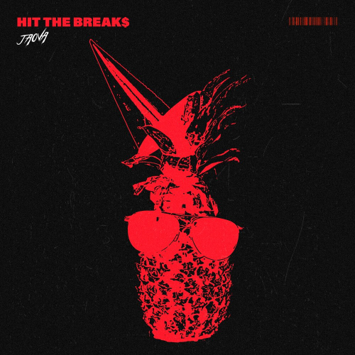 Hit The Breaks by JAOVA - imusic.am