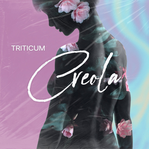 Creola by TRITICUM - imusic.am