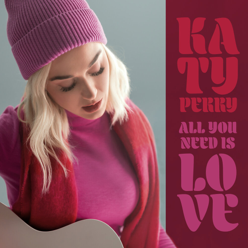 All You Need Is Love by Katy Perry - imusic.am