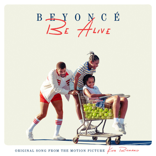 Be Alive by Beyoncé - imusic.am