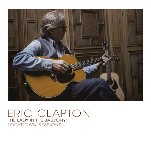 The Lady In The Balcony: Lockdown Sessions by Eric Clapton - imusic.am