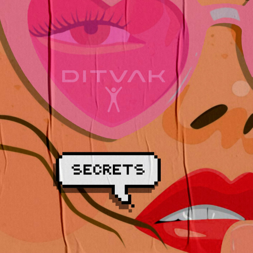Secrets by DITVAK - imusic.am