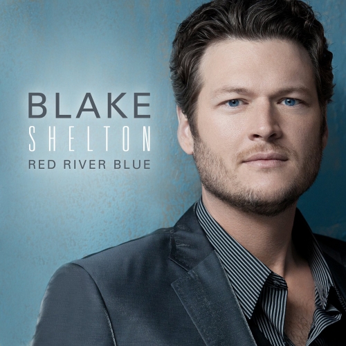 Red River Blue by Blake Shelton - imusic.am