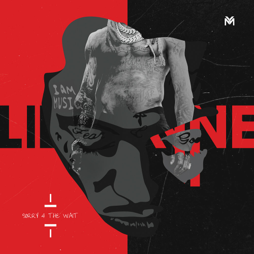 Sorry 4 The Wait by Lil Wayne - imusic.am