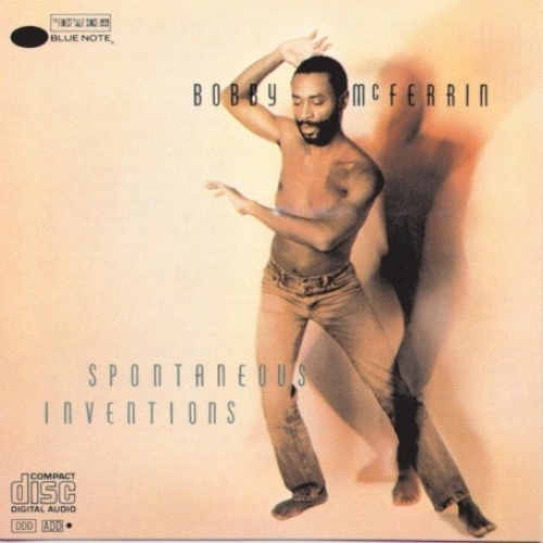 Spontaneous Inventions by Bobby Mcferrin - imusic.am