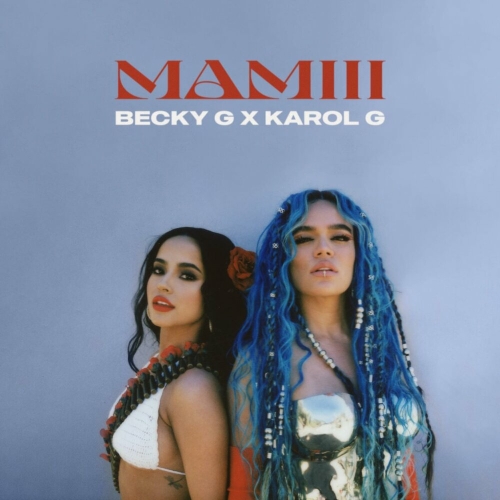 MAMIII by Becky G, Karol G - imusic.am
