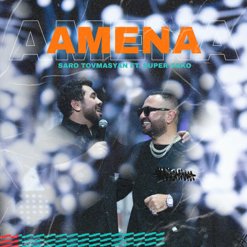 Amena by Saro Tovmasyan, Super Sako - imusic.am