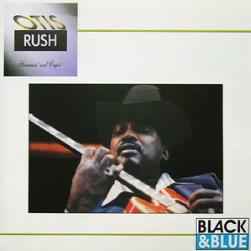Screamin' And Cryin' by Otis Rush - imusic.am