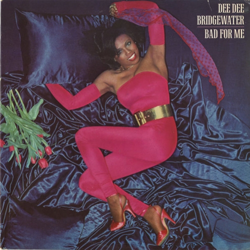 Bad For Me by Dee Dee Bridgewater - imusic.am