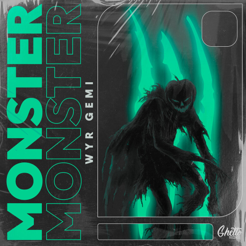 Monster by WYR GEMI - imusic.am