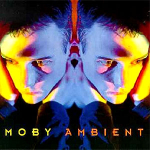 Ambient by Moby - imusic.am