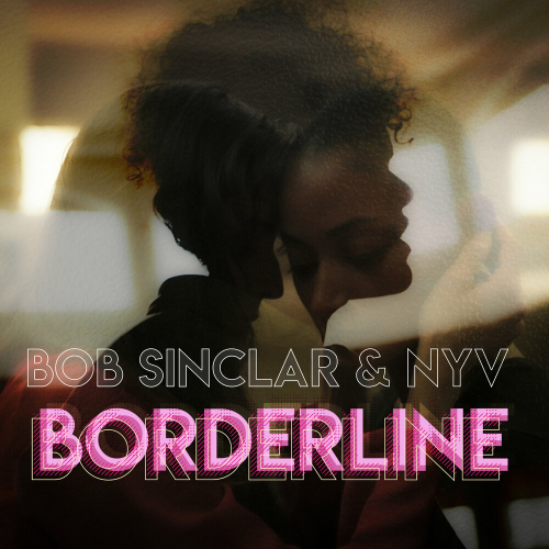 Borderline by Bob Sinclar - imusic.am