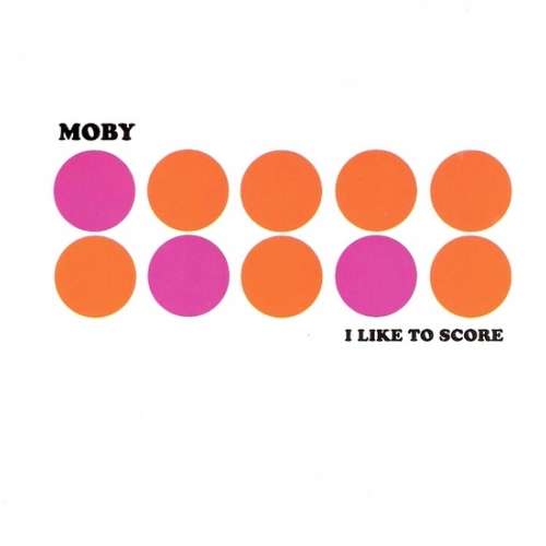 I Like To Score by Moby - imusic.am